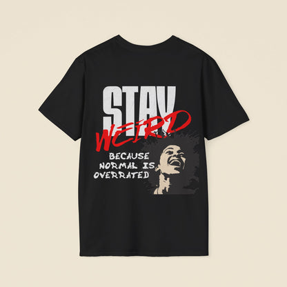 Stay Weird Tee
