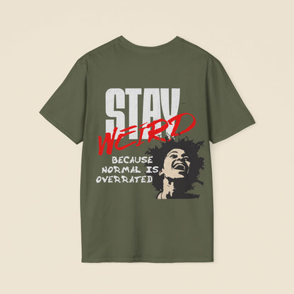 Stay Weird Tee